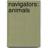Navigators: Animals by Phillip Steele