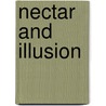 Nectar and Illusion door Henry Maguire