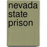 Nevada State Prison door Sena M. Loyd