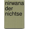 Nirwana der Nichtse door Rainer B. Jogschies
