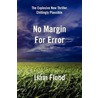 No Margin For Error door Liam Flood