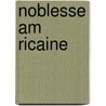 Noblesse Am Ricaine by Coulevain Pierre De