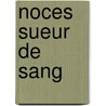 Noces Sueur de Sang door P. Jouve