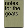 Notes For The Goats by Amber Rose Bidmead