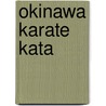 Okinawa Karate Kata by Dirk Ludwig