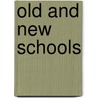 Old and New Schools door Maryellen Gregoire