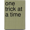 One Trick At A Time door Jim Jackson
