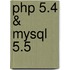 Php 5.4 & Mysql 5.5