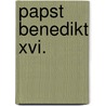 Papst Benedikt Xvi. door Paul-Henri Campbell