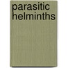Parasitic Helminths by Conor R. Caffrey