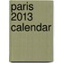 Paris 2013 Calendar