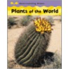 Plants of the World by Claire Llewelyn