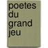Poetes Du Grand Jeu