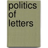 Politics of Letters door Richard Ohmann