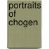 Portraits Of Chogen