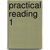 Practical Reading 1 by Saddleback Educational Publishing