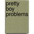 Pretty Boy Problems