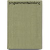 Programmentwicklung door Karl Kurbel