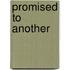 Promised To Another