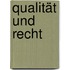 Qualität Und Recht