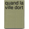 Quand La Ville Dort by William Burnett