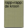 Rapp+Rapp: De Kroon by Christian Rapp