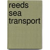 Reeds Sea Transport door Patrick Alderton