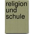 Religion und Schule