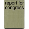 Report for Congress by United States Government
