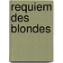 Requiem Des Blondes