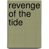 Revenge Of The Tide by Dorothy Elizabeth Haynes