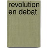 Revolution En Debat door Wolfgang Amadeus Mozart