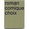 Roman Comique Choix by P. Scarron