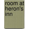 Room at Heron's Inn by Ginger Chambers