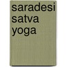 Saradesi Satva Yoga door Almine