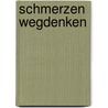 Schmerzen Wegdenken by Karl Isak