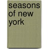Seasons Of New York door Charles J. Ziga