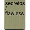 Secretos / Flawless by Sara Shepard