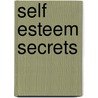 Self Esteem Secrets by Karl Perera