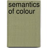 Semantics of Colour by C.P. Biggam
