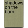 Shadows On The Barn door Sarah Garland