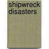 Shipwreck Disasters door Sir John Hawkins