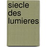 Siecle Des Lumieres by Alej Carpentier
