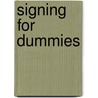 Signing For Dummies door Angela Lee Taylor