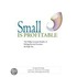 Small Is Profitable