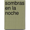 Sombras En La Noche door Karen Robards