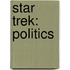 Star Trek: Politics