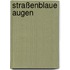 Straßenblaue Augen