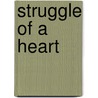 Struggle of a Heart door Ge Qiu Shan