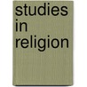 Studies in Religion door John Fiske